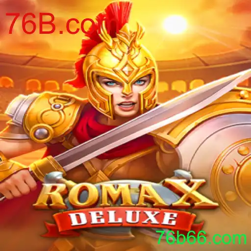 Explorando RomaXDeluxe: O Novo Fenômeno de Jogo 76B.com